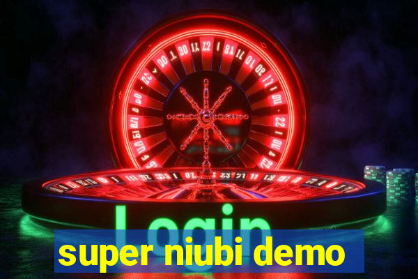 super niubi demo